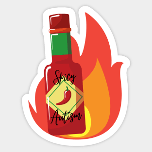 Spicy Autism, Flaming Hot! Perfect Gift for Proud Autistics Sticker